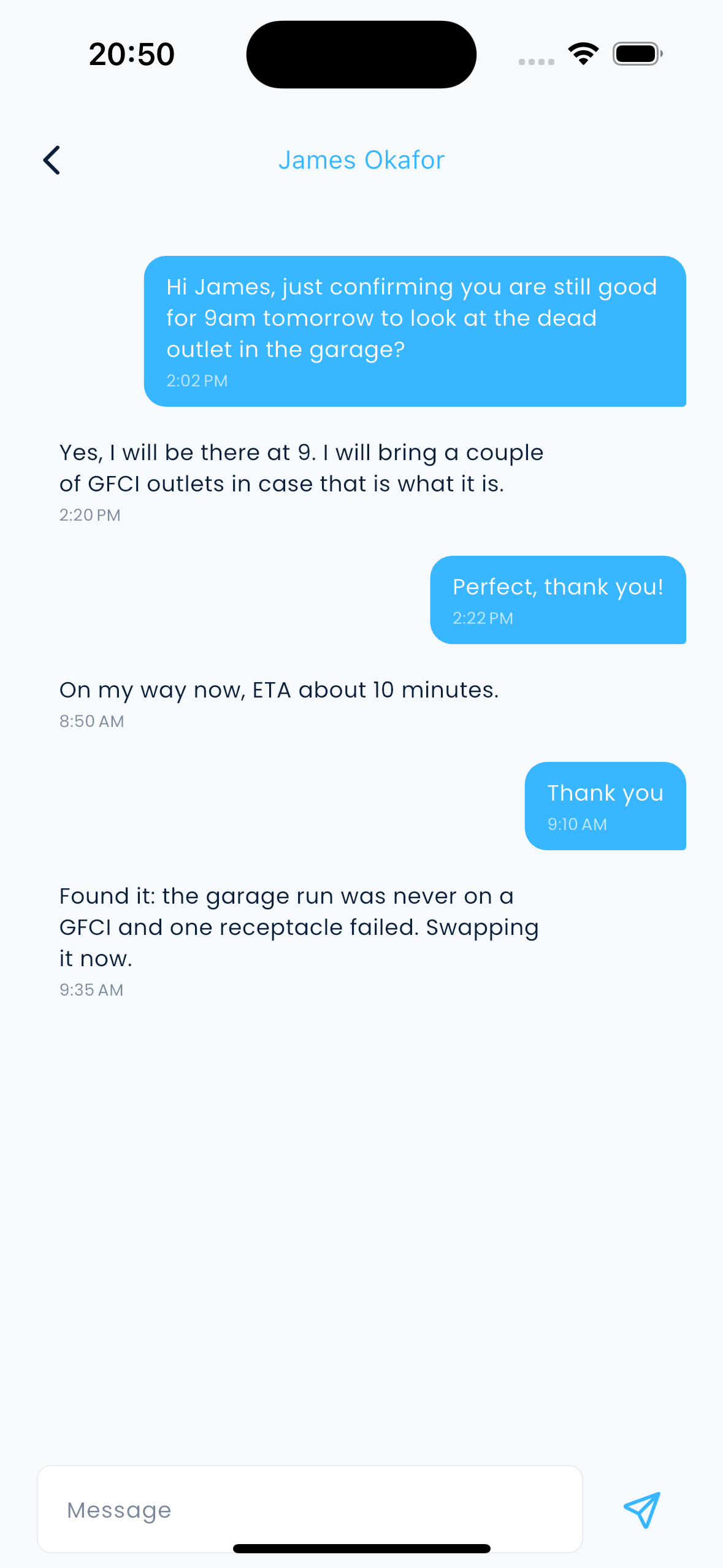 Get to chat with your preferred electrician.